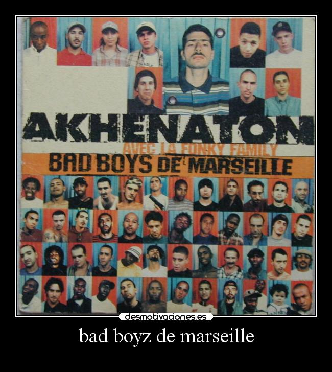 bad boyz de marseille -