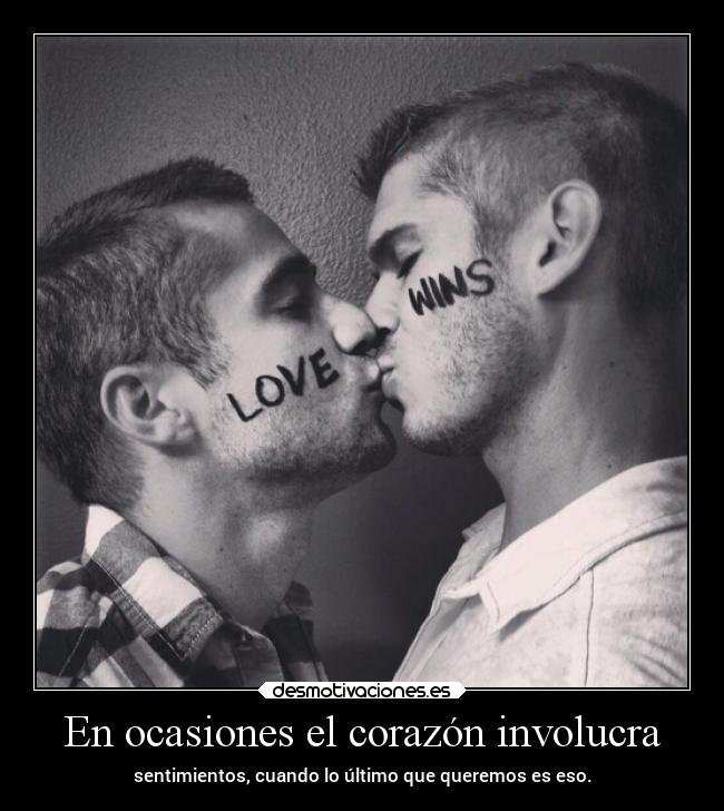 En ocasiones el corazón involucra - sentimientos, cuando lo último que queremos es eso.