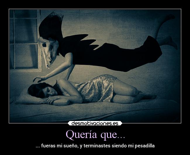 Quería que... - 