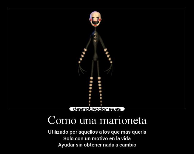Como una marioneta - Utilizado por aquellos a los que mas quería
Solo con un motivo en la vida
Ayudar sin obtener nada a cambio