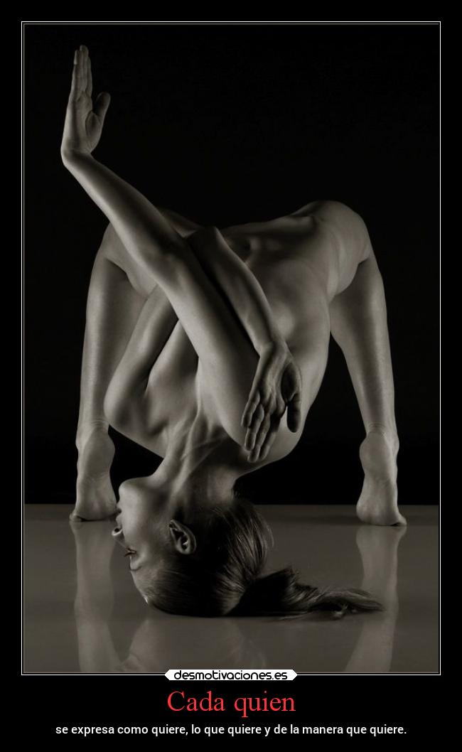 Cada quien - se expresa como quiere, lo que quiere y de la manera que quiere.