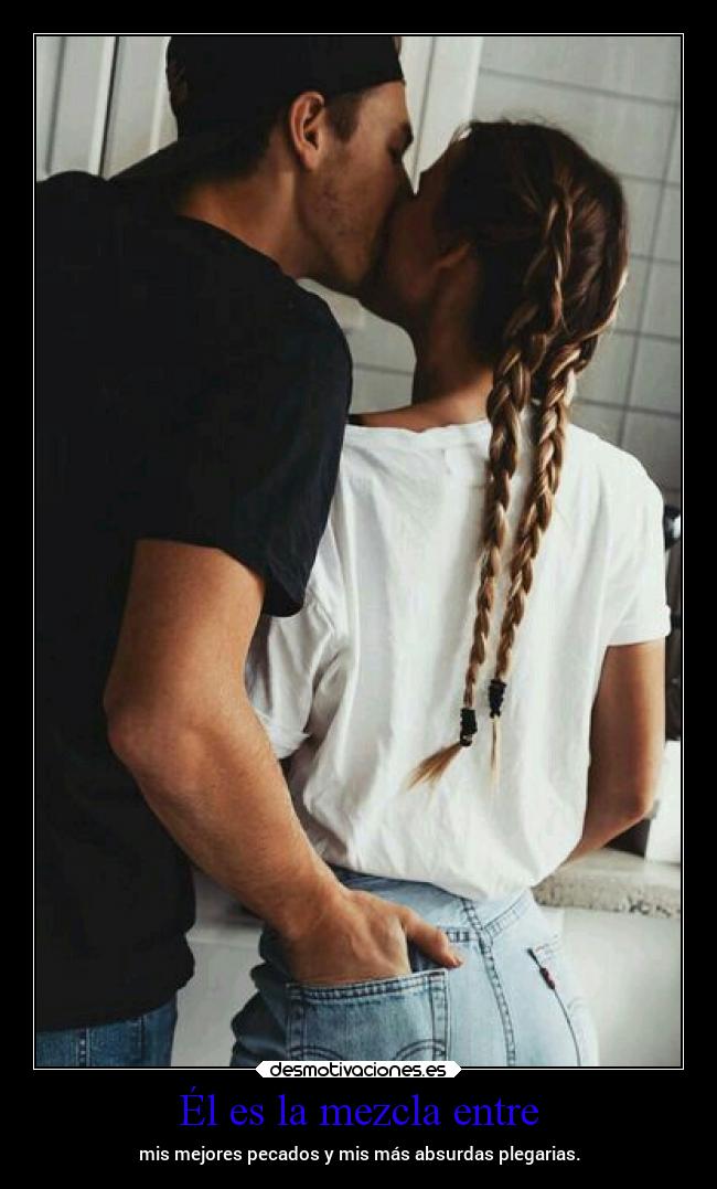 Él es la mezcla entre - 