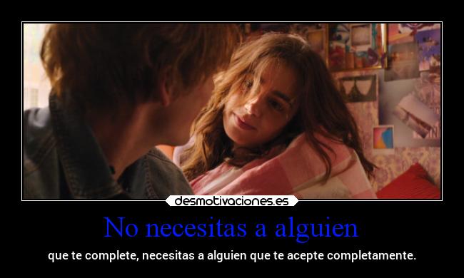 No necesitas a alguien -