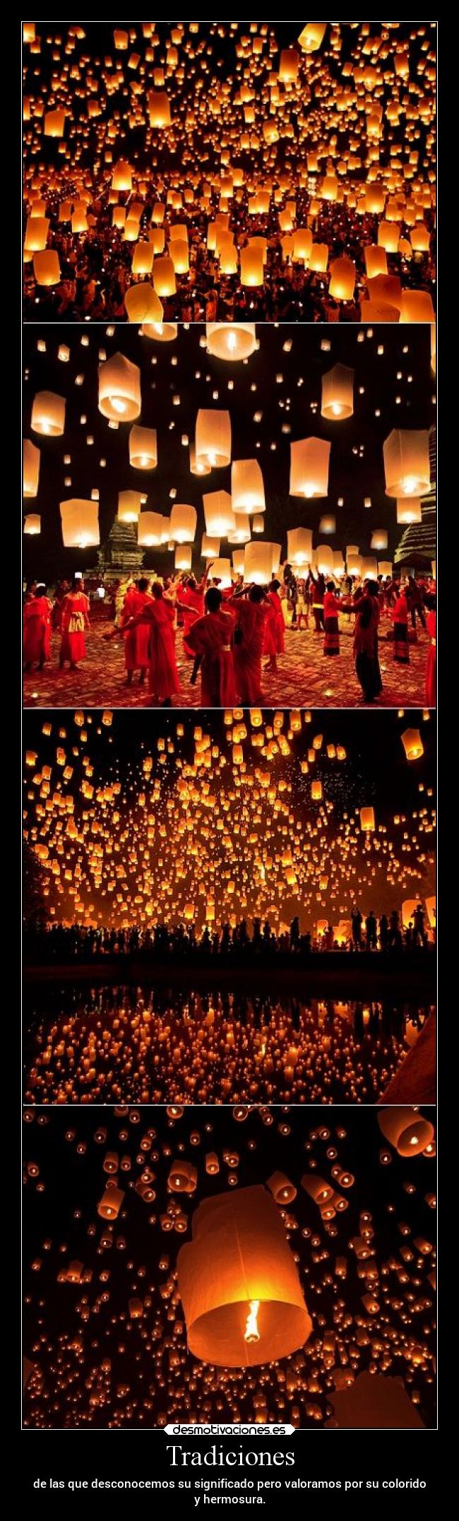 Tradiciones - de las que desconocemos su significado pero valoramos por su colorido
y hermosura.