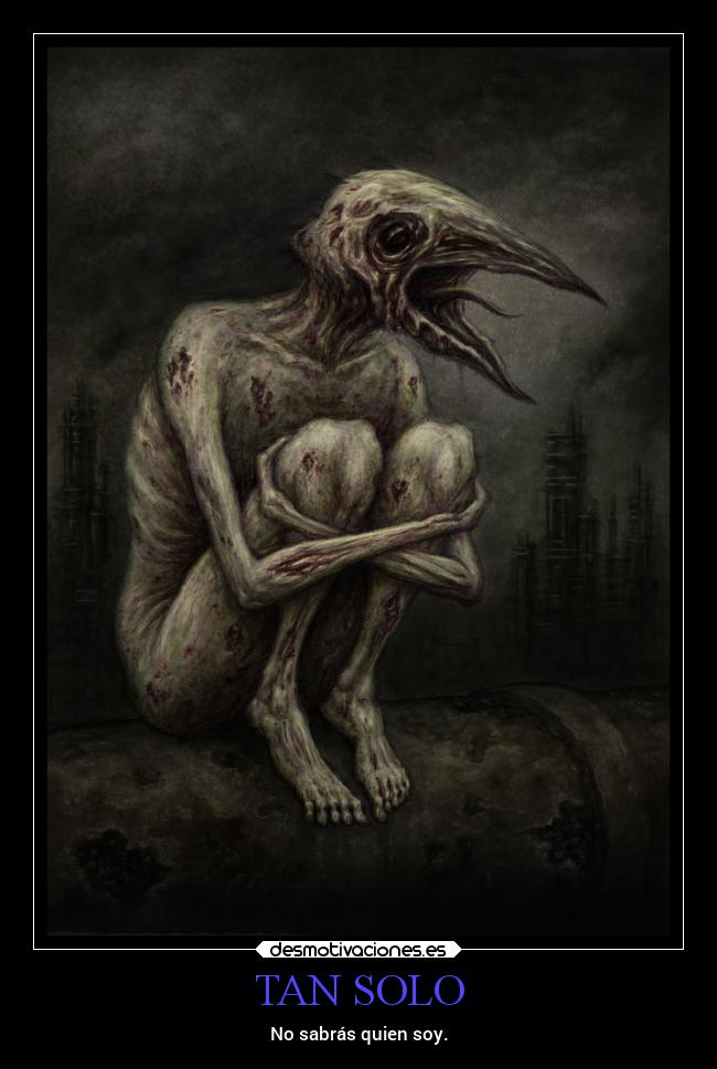 TAN SOLO - No sabrás quien soy.