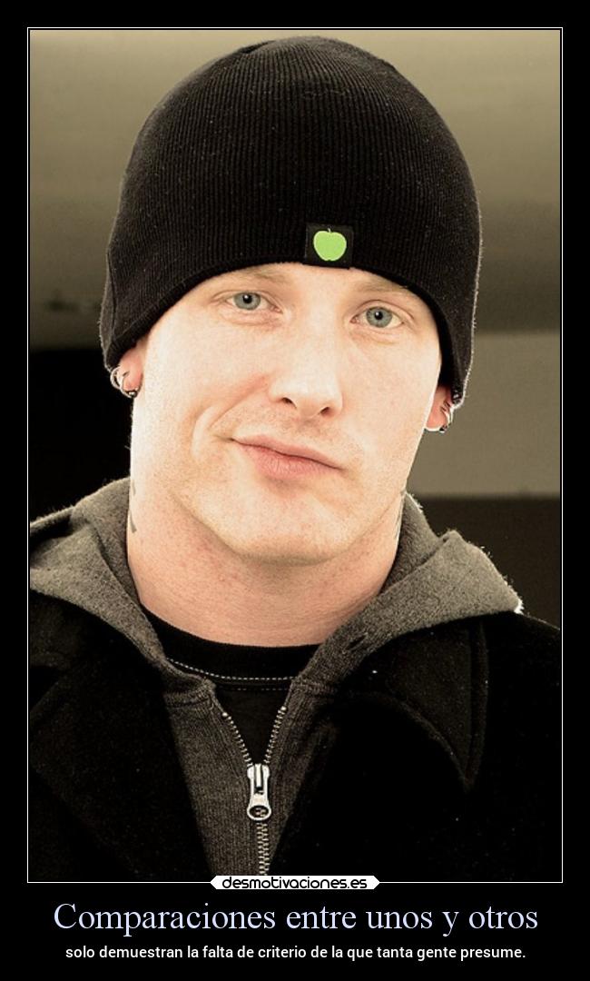 Comparaciones entre unos y otros - solo demuestran la falta de criterio de la que tanta gente presume.