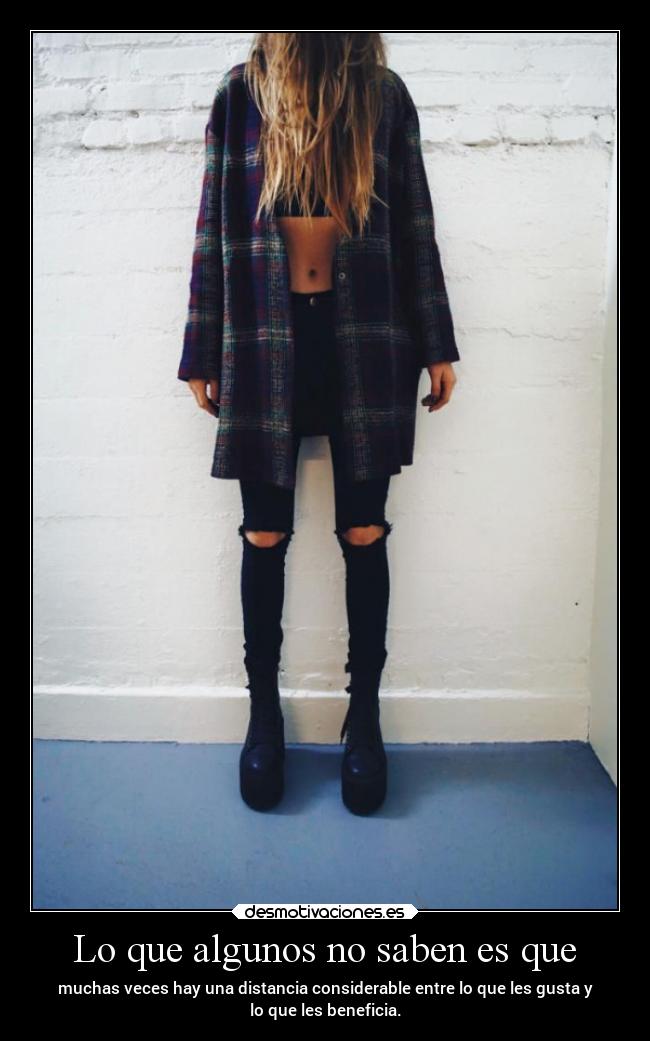 Lo que algunos no saben es que -