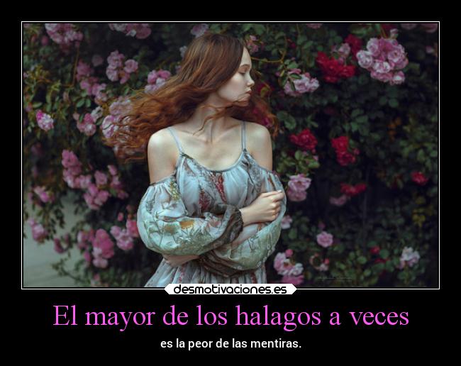 El mayor de los halagos a veces - 