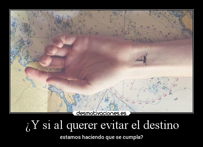 ¿Y si al querer evitar el destino - estamos haciendo que se cumpla?