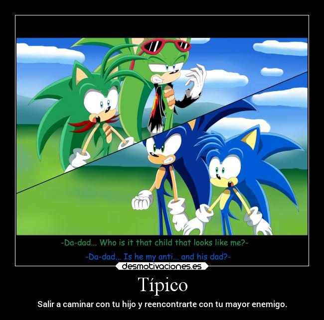 Típico - Salir a caminar con tu hijo y reencontrarte con tu mayor enemigo.