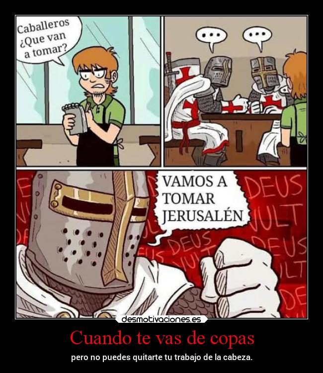 Cuando te vas de copas - pero no puedes quitarte tu trabajo de la cabeza.