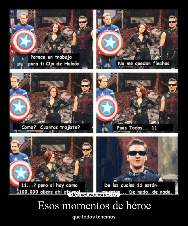 Esos momentos de héroe -
