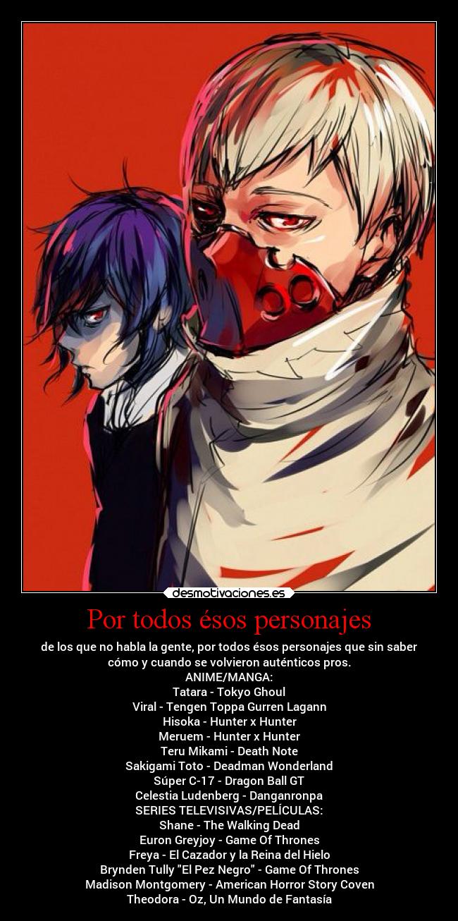 Por todos ésos personajes -