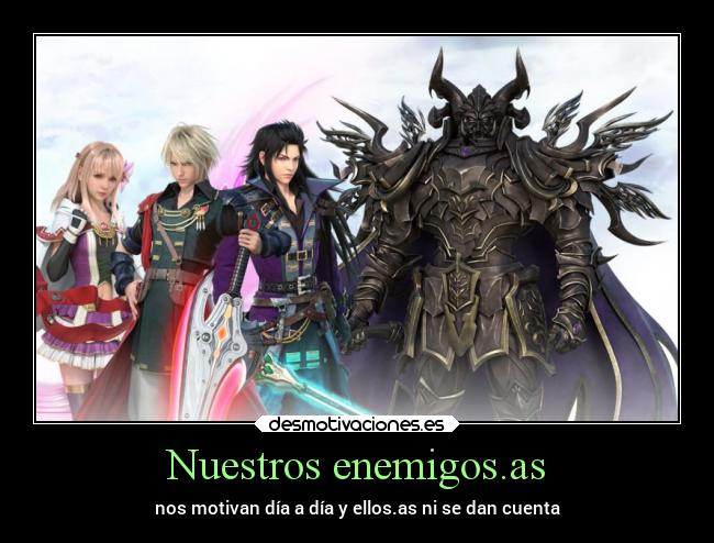 carteles motivaciones enemigosamigos finalfantasy desmotivaciones