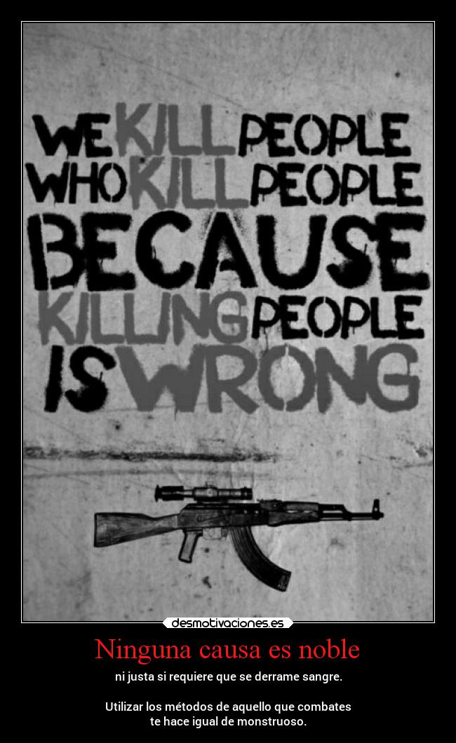 carteles muerte hate war peace critic protest godricvampire666 desmotivaciones