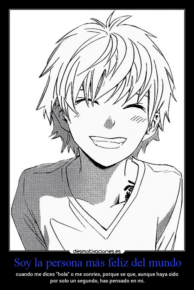 Soy la persona más feliz del mundo -