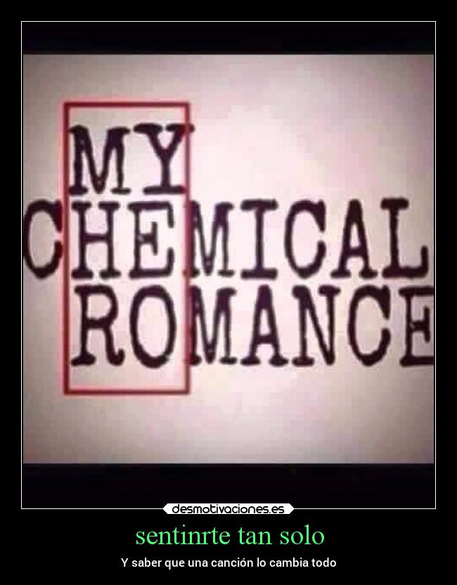 sentinrte tan solo - Y saber que una canción lo cambia todo