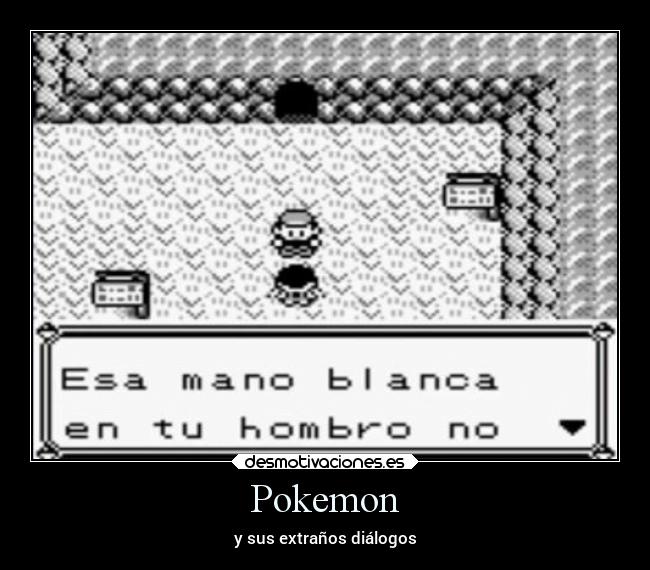 Pokemon - y sus extraños diálogos
