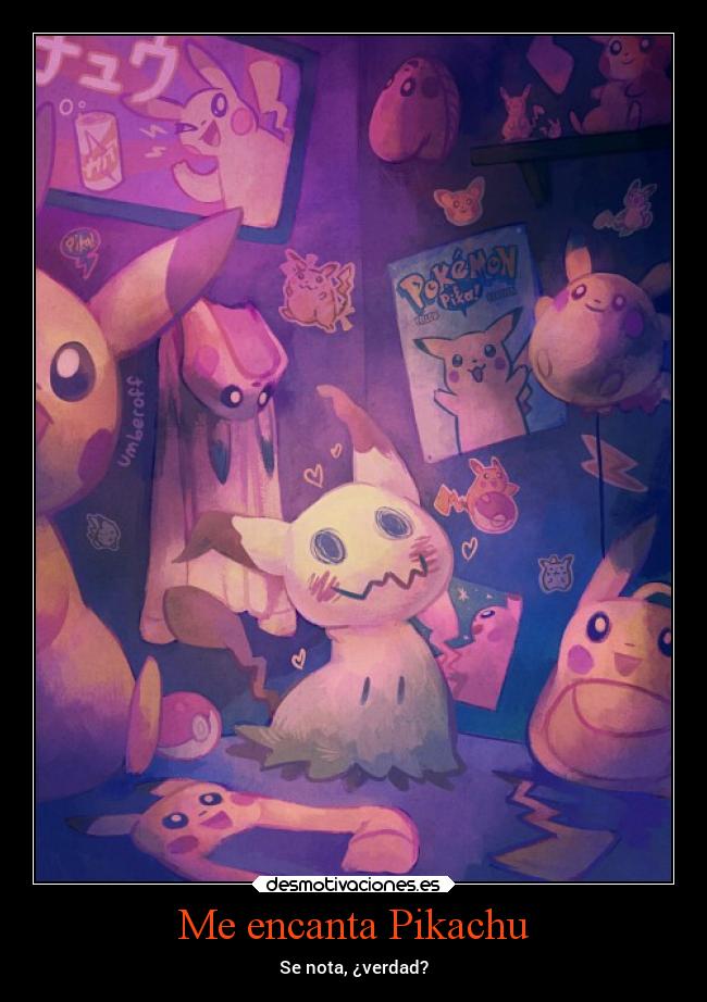 Me encanta Pikachu -
