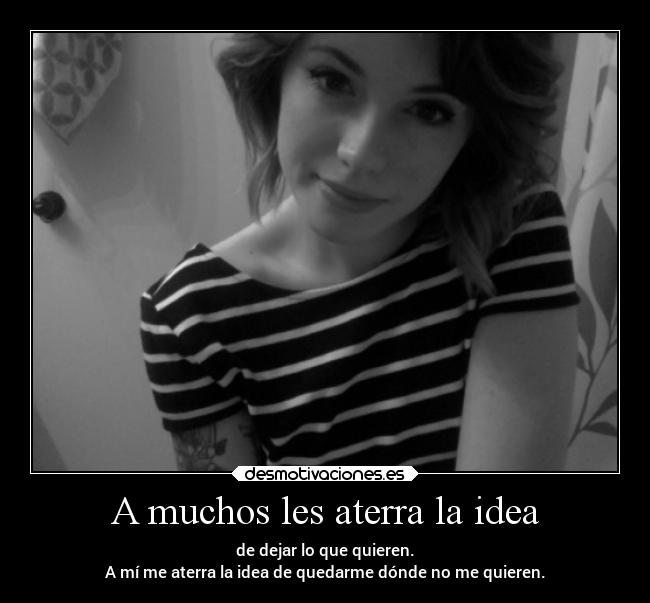 A muchos les aterra la idea - 