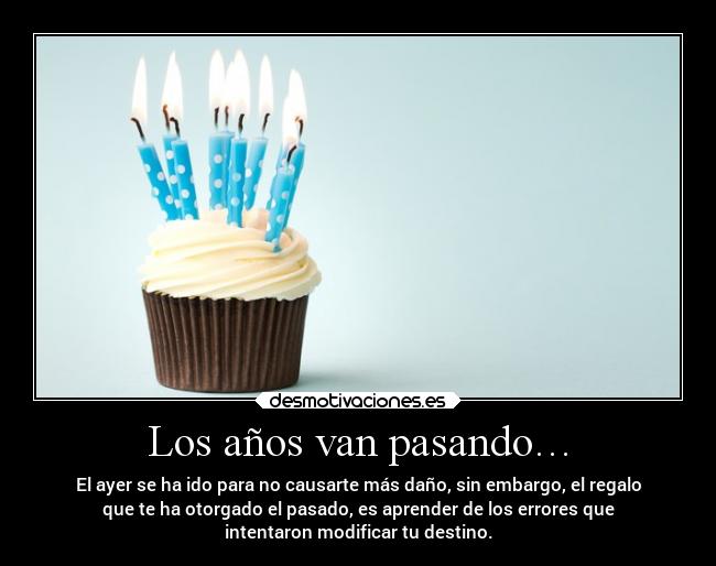 Los años van pasando… -
