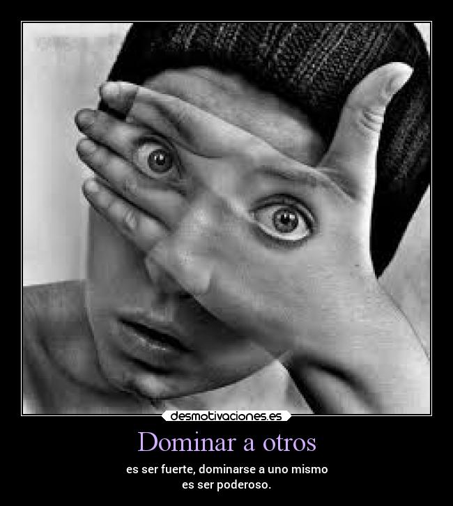 Dominar a otros -