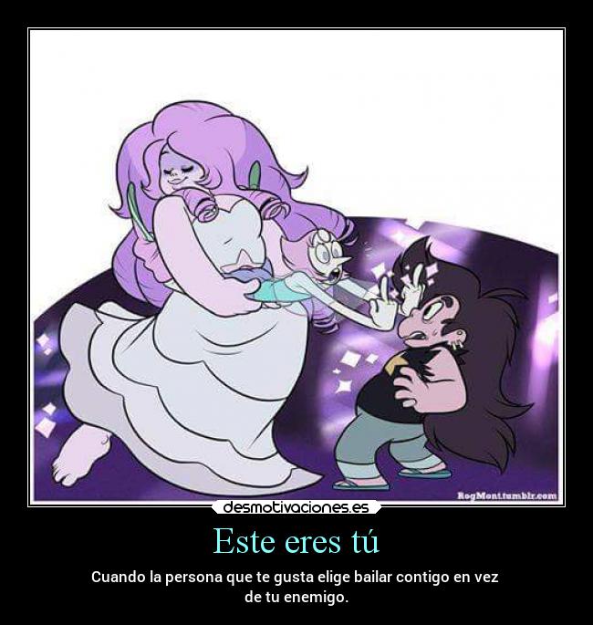 carteles vida humor fiesta tonto fail locura celos steven universe perla rose cuarzo greg laurasimpson14 desmotivaciones