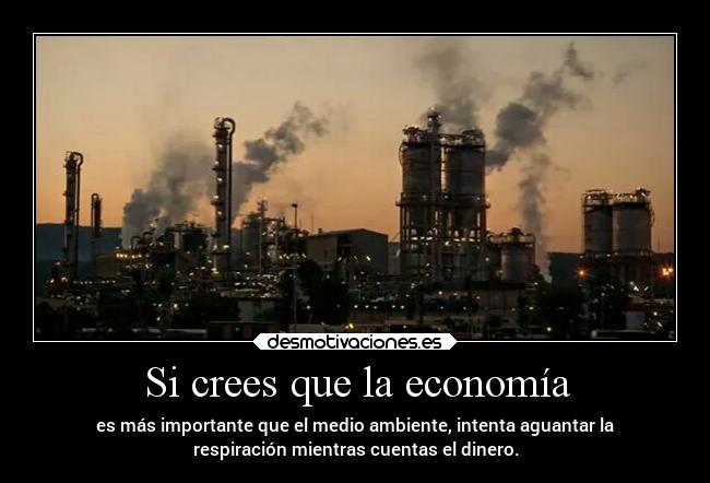 Si crees que la economía -