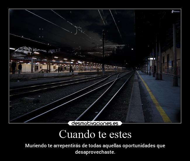 Cuando te estes -