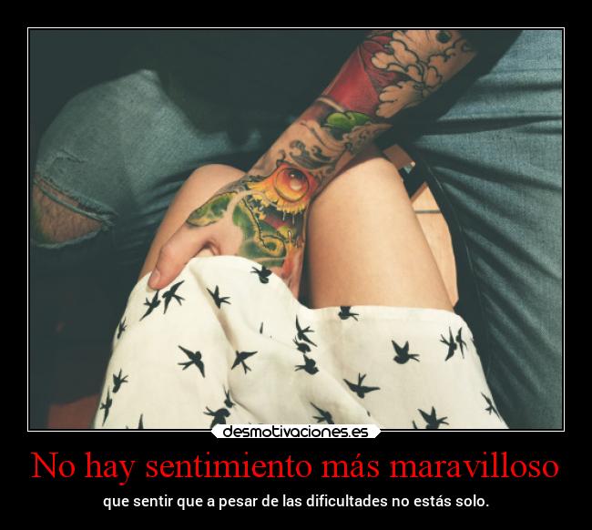 No hay sentimiento más maravilloso - 