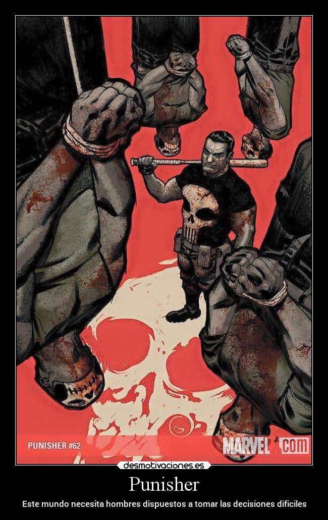 Punisher - Este mundo necesita hombres dispuestos a tomar las decisiones dificiles