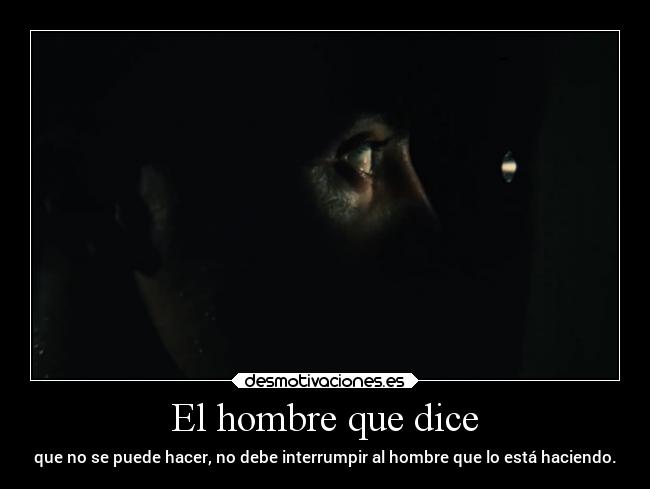 El hombre que dice - 