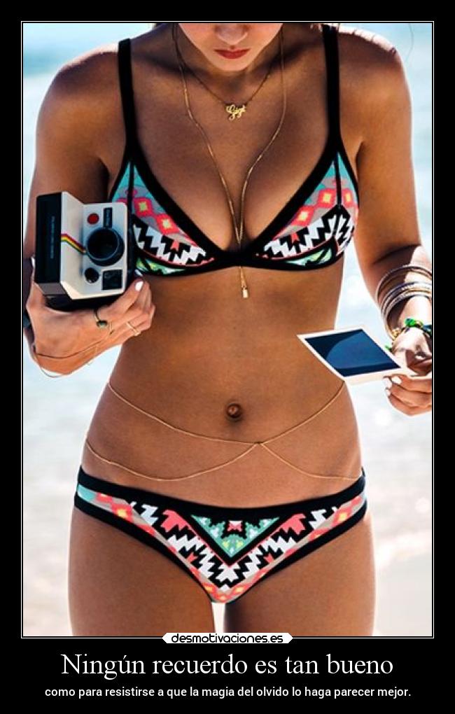 Ningún recuerdo es tan bueno -