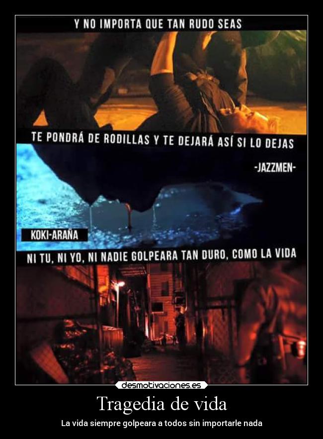 Tragedia de vida - La vida siempre golpeara a todos sin importarle nada