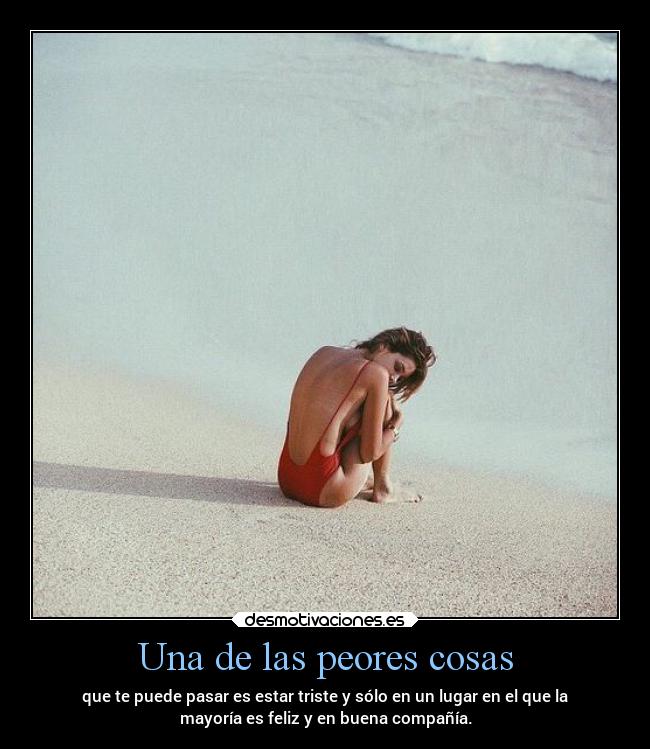 Una de las peores cosas -