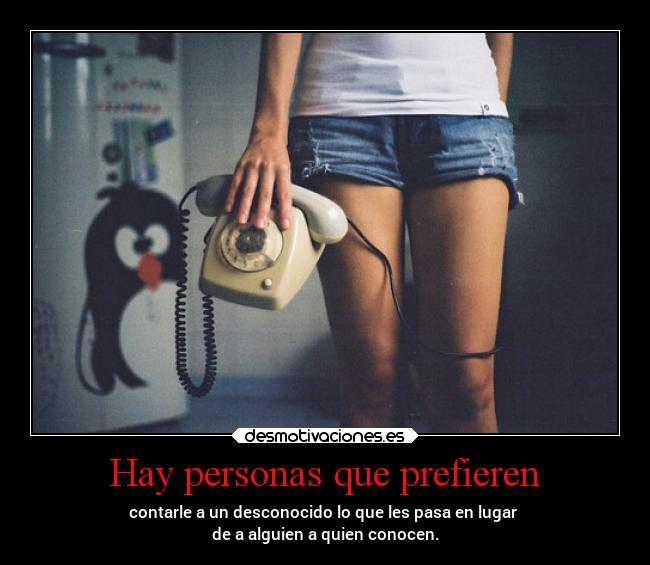 Hay personas que prefieren -