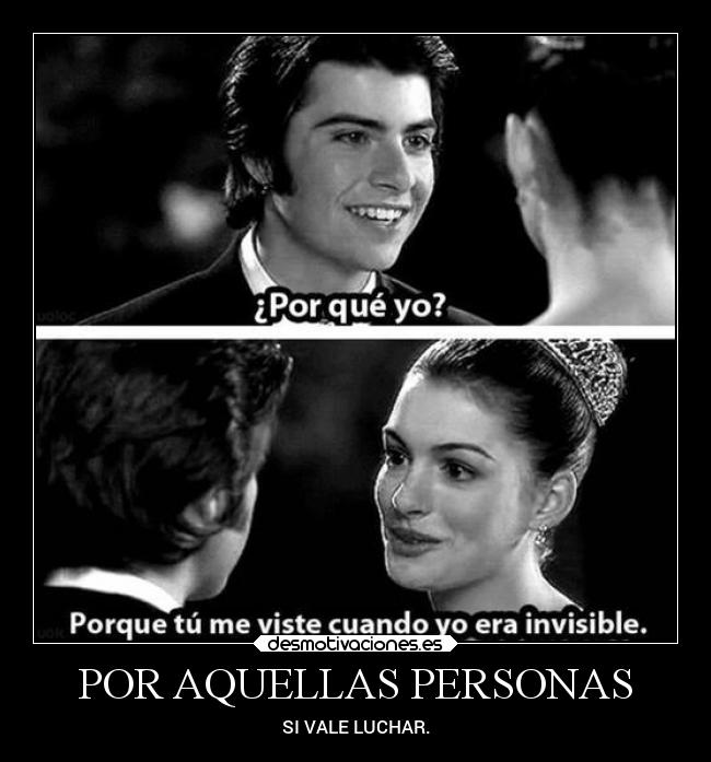 POR AQUELLAS PERSONAS - SI VALE LUCHAR.