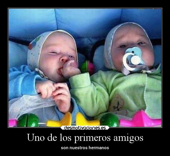 Uno de los primeros amigos -