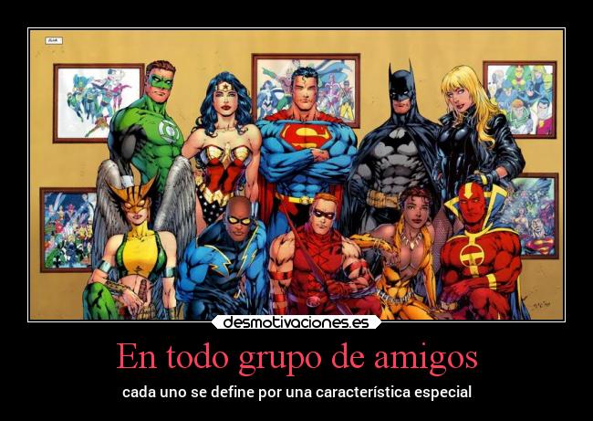 En todo grupo de amigos -