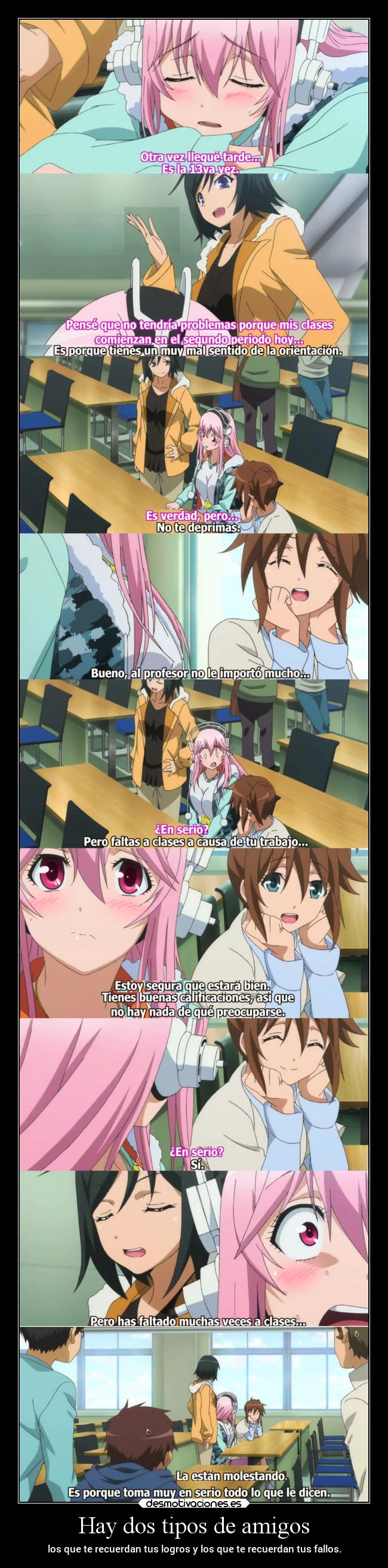 Hay dos tipos de amigos -