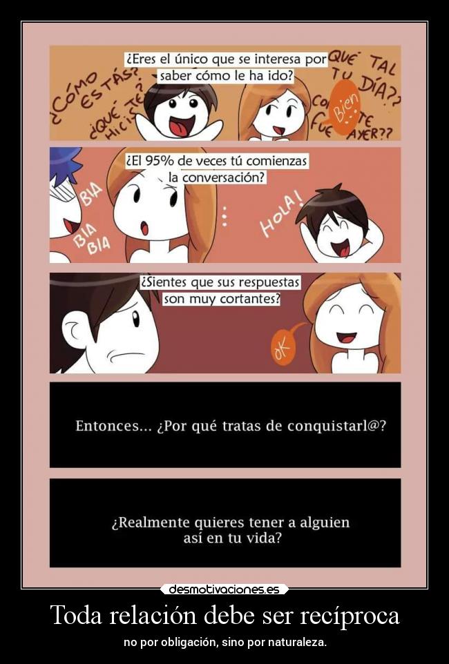 Toda relación debe ser recíproca - no por obligación, sino por naturaleza.