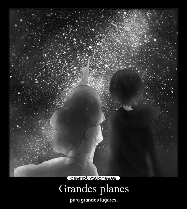 Grandes planes - para grandes lugares.