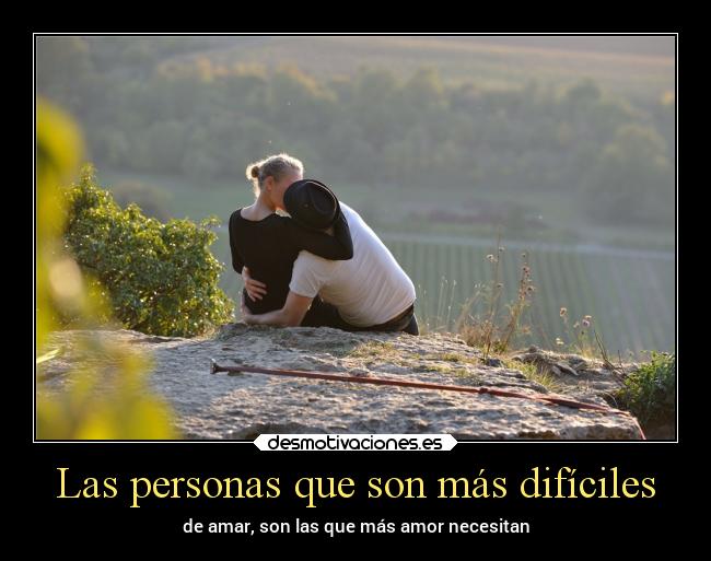 Las personas que son más difíciles -