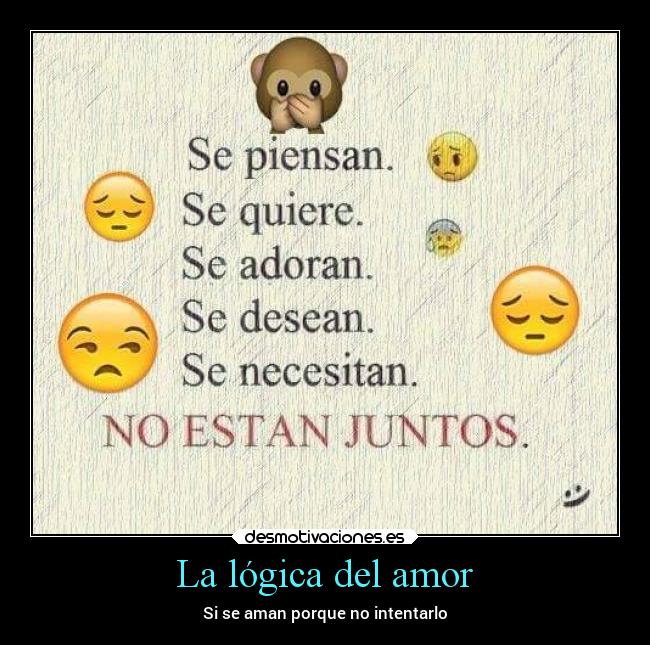 La lógica del amor - Si se aman porque no intentarlo