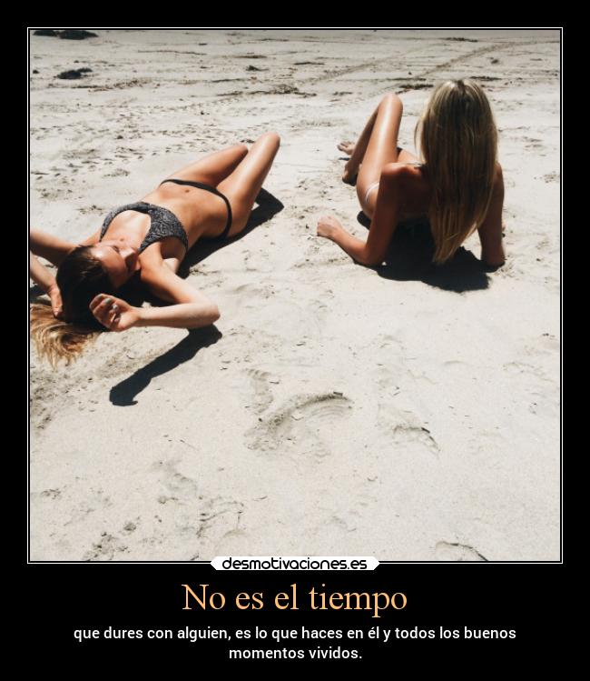 No es el tiempo -
