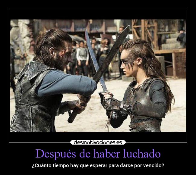 Después de haber luchado -