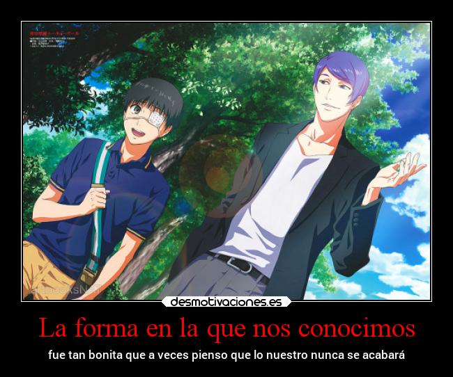 carteles amor tsukiyama shuu tokyoghoul kanekiken desmotivaciones