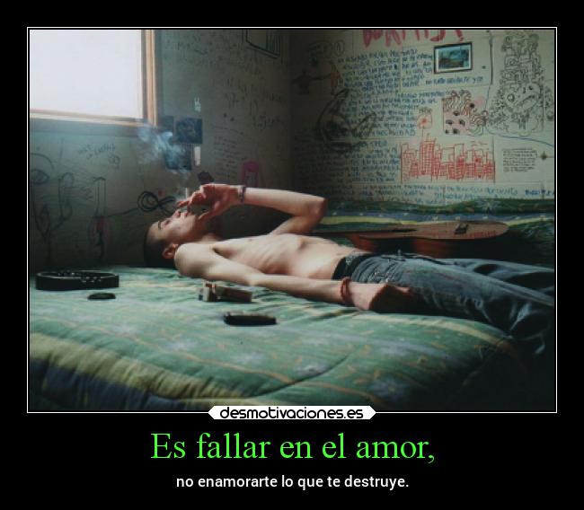 carteles amor vida fumemonosuncigarro desmotivaciones