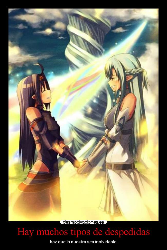 Hay muchos tipos de despedidas -