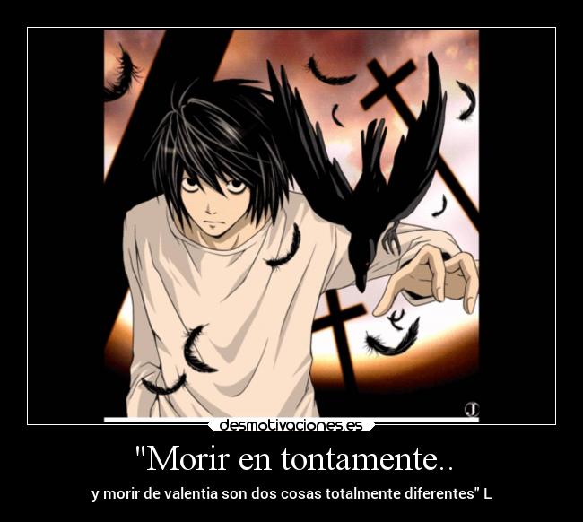 Morir en tontamente.. - 